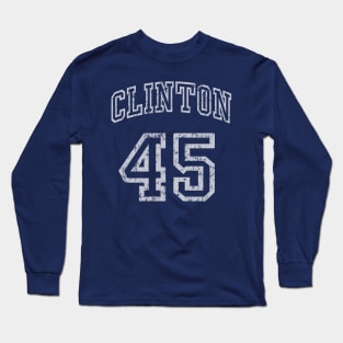 Hillary Clinton 45th President of United States Long Sleeve T-Shirt